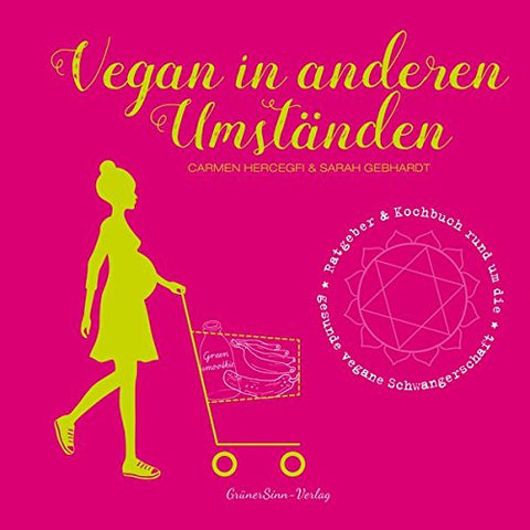 Mein Buch - Vegan in anderen Umständen